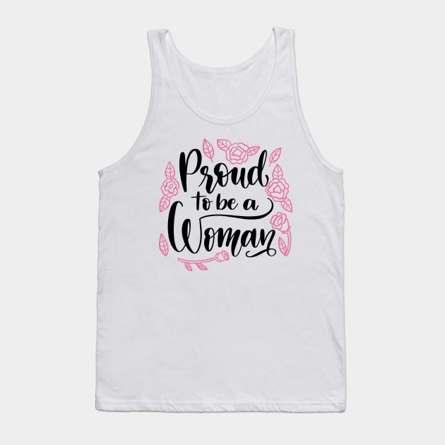 Proud to be a woman Tank Top by Utopia Shop